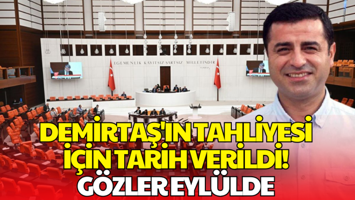 Demirtaş'ın Tahliyesi Gündemde! Gözler Eylül Ayına Çevrildi
